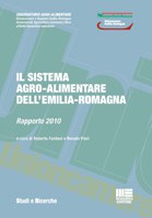 Rapporto 2010. Il sistema agro-alimentare dell’Emilia-Romagna